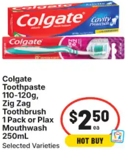 IGA Colgate Toothpaste, Zig Zag Toothbrush, or Plax Mouthwash offer