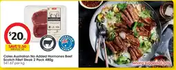 Coles Coles australian no added hormones beef scotch fillet steak offer