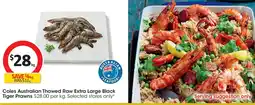 Coles Coles australian thawed raw extra large black tiger prawns offer