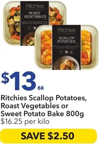 Ritchies Ritchies scallop potatoes, roast vegetables or sweet potato bake offer