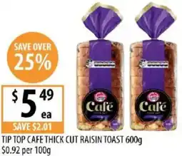 Supabarn Tip top cafe thick cut raisin toast offer