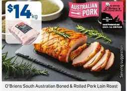 Foodland O'Briens South Australian Boned & Rolled Pork Loin Roast offer