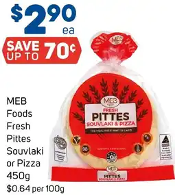 Foodland MEB Foods Fresh Pittes Souvlaki or Pizza offer