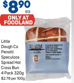 Foodland Little Dough Co Penotti Speculoos Spread Hot Cross Bun offer