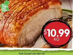 Spudshed Pork scored loin skin on offer