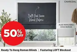 Spotlight Ready to hang roman blinds featuring loft blockout offer