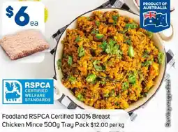 Foodland Foodland RSPCA Certified 100% Breast Chicken Mince offer