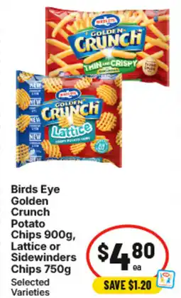IGA Birds eye golden crunch potato chips lattice or sidewinders chips offer