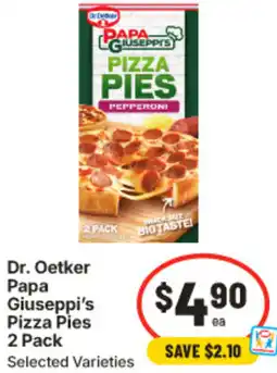 IGA Dr Oetker Papa Giuseppis Pizza Pies offer