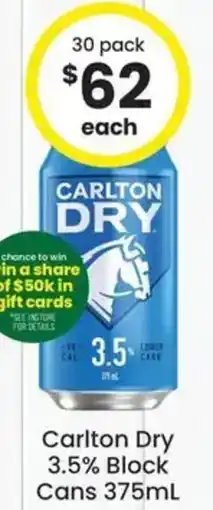 The Bottle O Carlton Dry 3.5% Block Cans offer