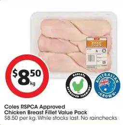 Coles Coles RSPCA Approved Chicken Breast Fillet Value Pack offer