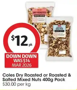 Coles Coles Dry Roasted or Roasted & Salted Mixed Nuts Pack` offer