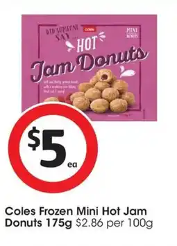 Coles Coles Frozen Mini Hot Jam Donuts offer