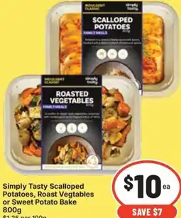 IGA Simply tasty scalloped potatoes, roast vegtables or sweet potato bake offer