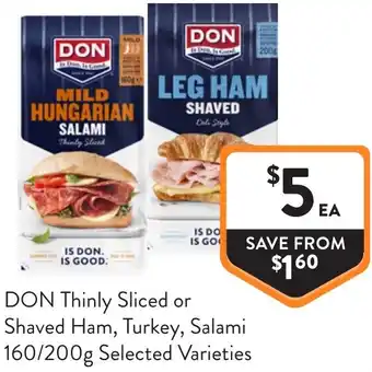 Foodworks Don thinly sliced or shaved ham, turkey, salami offer