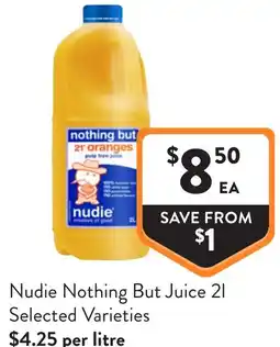 Foodworks Nudie nothing but juice offer