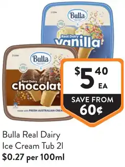 Foodworks Bulla Real Dairy Ice Cream Tub offer