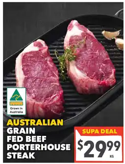 Supa Valu Australian grain fed beef porterhouse steak offer
