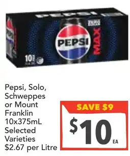 Supa Valu Pepsi, Solo, Schweppes or Mount Franklin Selected Varieties offer