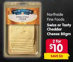 Spar Northside Fine Foods Swiss or Tasty Cheddar Cheese offer
