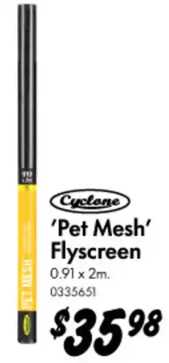 Bunnings Cyclone 'Pet Mesh' Flyscreen offer