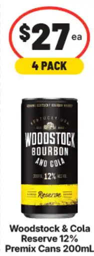 IGA Liquor Woodstock & Cola Reserve 12% Premix Cans offer