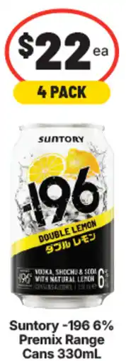 IGA Liquor Suntory -196 6% Premix Range Cans offer