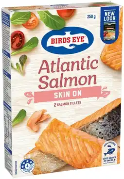 IGA Birds Eye Atlantic Salmon Skin On Selected Varieties offer