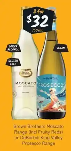 Cellarbrations Brown Brothers Moscato Range Incl Fruity Reds or DeBortoli King Valley Prosecco Range offer