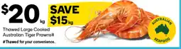 Woolworths Thawed Large Cooked Australian Tiger Prawns offer