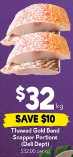 Drakes Thawed Gold Band Snapper Portions (Deli Dept) offer