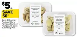 Woolworths Garlic & Rosemary Potatoes or Parmesan Crumbed Potatoes with Garlic Butter Pack offer