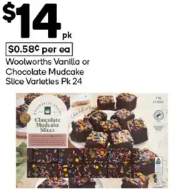 Woolworths Woolworths Vanilla or Chocolate Mudcake Slice Varieties offer