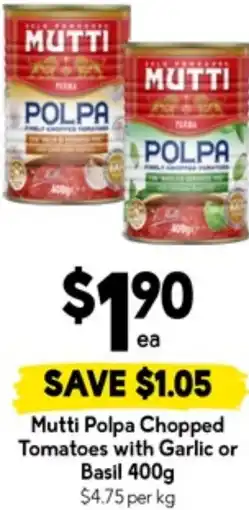 Drakes Mutti Polpa Chopped Tomatoes with Garlic or Basil offer