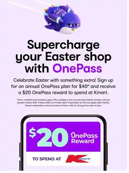 Kmart Supercharge your Easter shop with OnePass offer