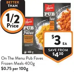 Foodworks On The Menu Pub Faves Frozen Meals offer