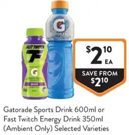 Foodworks Gatorade Sports Drink or Fast Twitch Energy Drink offer