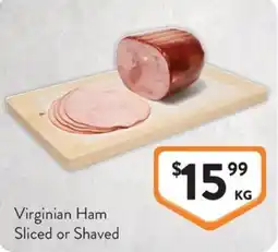 Foodworks Virginian Ham Sliced or Shaved offer