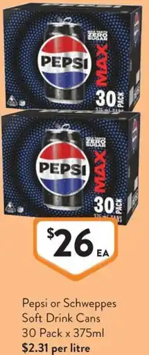 Foodworks Pepsi or Schweppes Soft Drink Cans offer