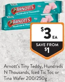 Foodworks Arnotts Tiny Teddy Hundreds N Thousands Iced Tic Toc or Tina Wafer offer