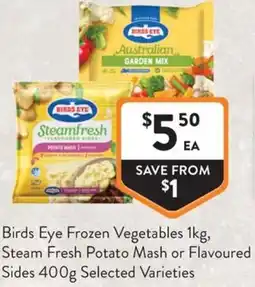 Foodworks Birds Eye Frozen Vegetables Steam Fresh Potato Mash or Flavoured Sides offer