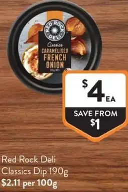 Foodworks Red Rock Deli Classics Dip offer