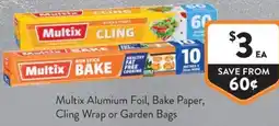 Foodworks Multix Alumium Foil Bake Paper Cling Wrap or Garden Bags offer
