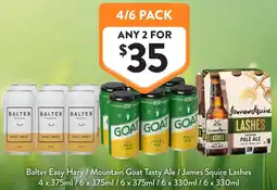 Foodworks Balter Easy Hazy/Mountain Goat Tasty Ale / James Squire Lashes offer