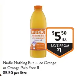 Foodworks Nothing But Juice Orange or Orange Pulp Free offer