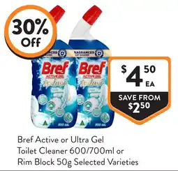 Foodworks Bref Active or Ultra Gel Toilet Cleaner or Rim Block offer