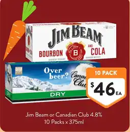Foodworks Jim Beam or Canadian Club 4.8% offer