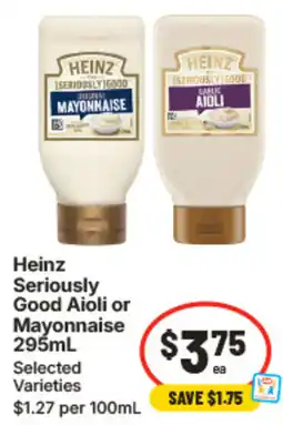 IGA Heinz Seriously Good Aioli or Mayonnaise offer