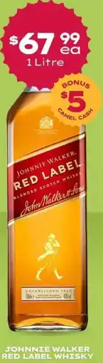Thirsty Camel Johnnie walker red label whisky offer