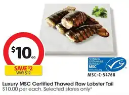 Coles Luxury MSC Certified Thawed Raw Lobster Tail offer